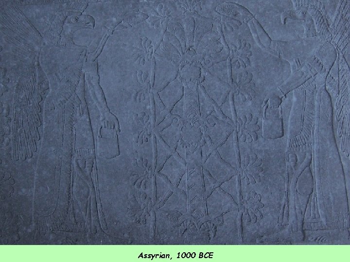 Assyrian, 1000 BCE 