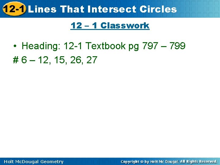 12 -1 Lines That Intersect Circles 12 – 1 Classwork • Heading: 12 -1