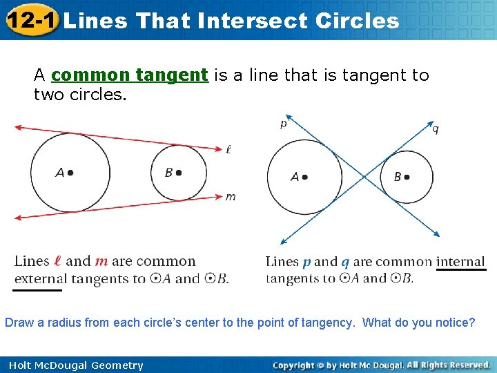 12 -1 Lines That Intersect Circles A common tangent is a line that is