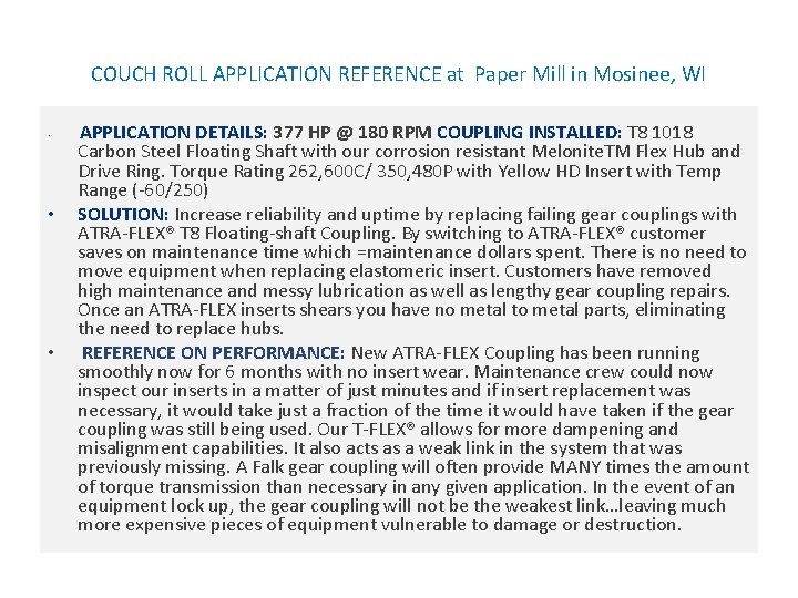 COUCH ROLL APPLICATION REFERENCE at Paper Mill in Mosinee, WI • • • APPLICATION