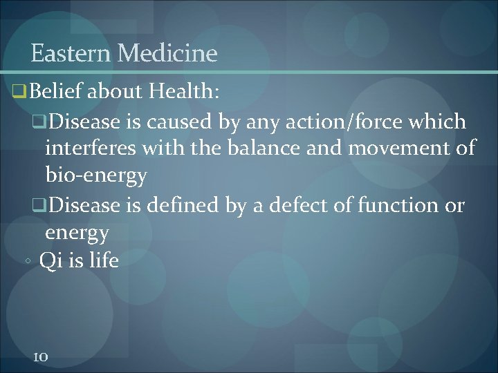 Eastern Medicine q. Belief about Health: q. Disease is caused by any action/force which Eastern Medicine q. Belief about Health: q. Disease is caused by any action/force which