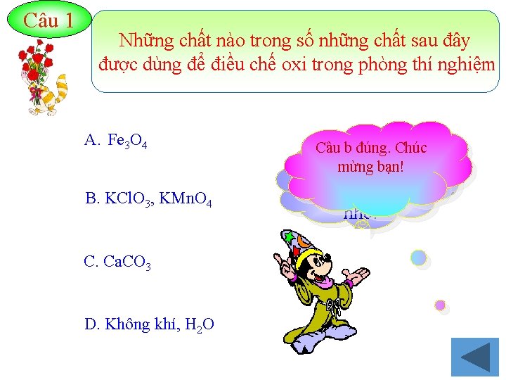 Câu 1 Những chất nào trong số những chất sau đây được dùng để