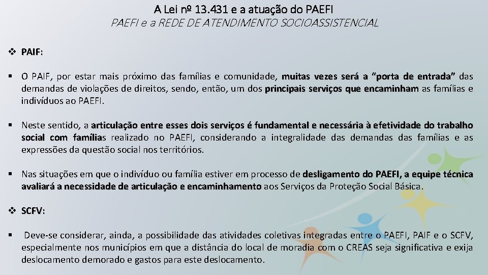 A Lei nº 13. 431 e a atuação do PAEFI e a REDE DE