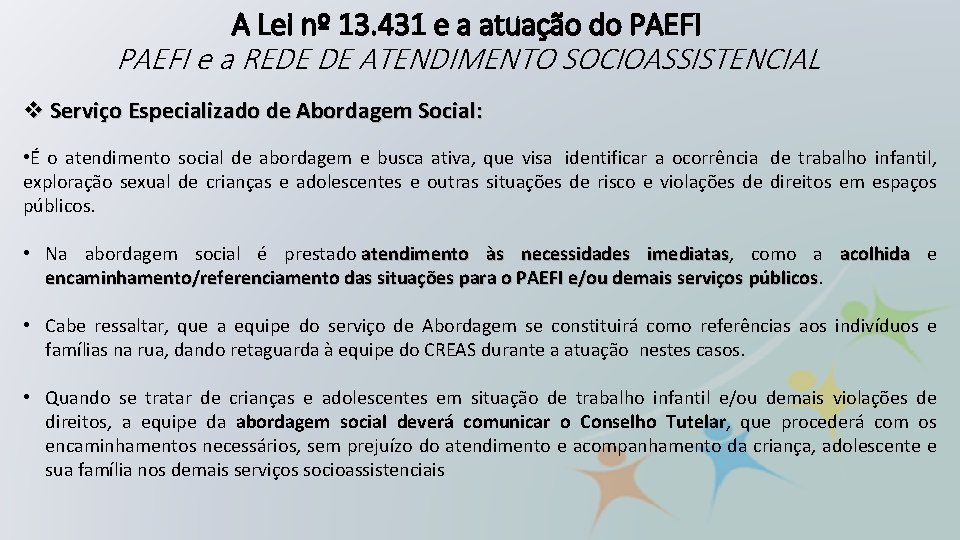 A Lei nº 13. 431 e a atuação do PAEFI e a REDE DE