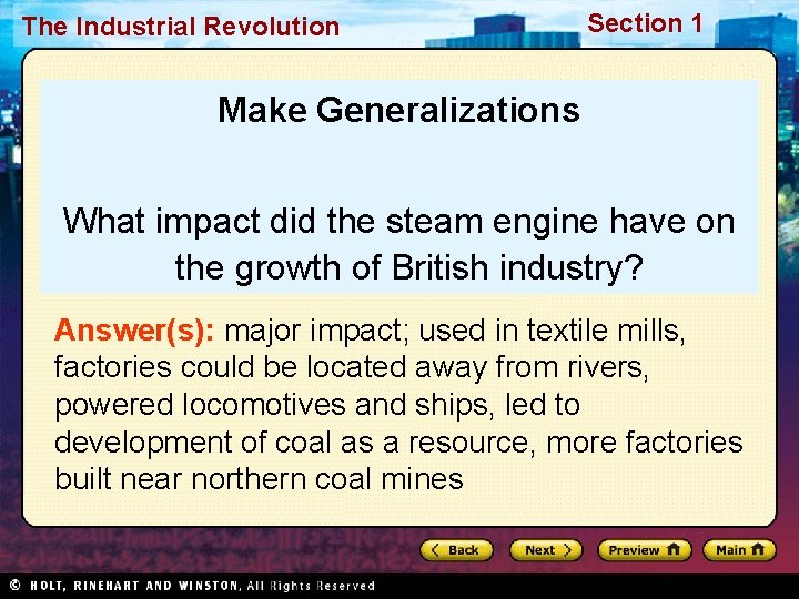 The Industrial Revolution Section 1 Make Generalizations What impact did the steam engine have