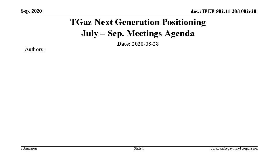 Sep. 2020 doc. : IEEE 802. 11 -20/1002 r 20 TGaz Next Generation Positioning