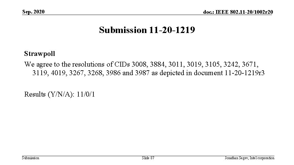 Sep. 2020 doc. : IEEE 802. 11 -20/1002 r 20 Submission 11 -20 -1219