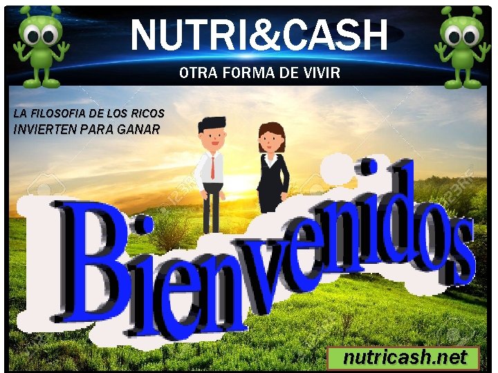 NUTRI&CASH OTRA FORMA DE VIVIR LA FILOSOFIA DE LOS RICOS INVIERTEN PARA GANAR nutricash.