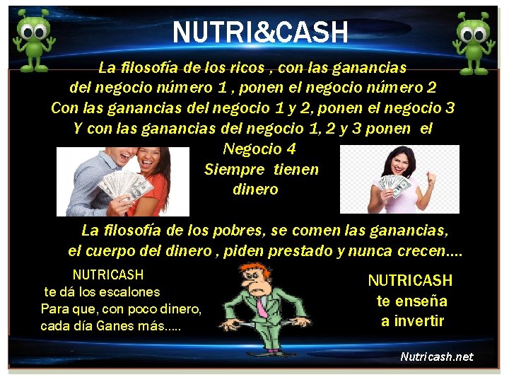 NUTRI&CASH La filosofía de los ricos , con las ganancias del negocio número 1