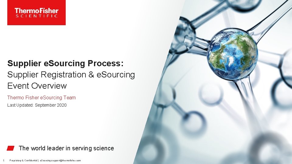 Supplier e. Sourcing Process: Supplier Registration & e. Sourcing Event Overview Thermo Fisher e.