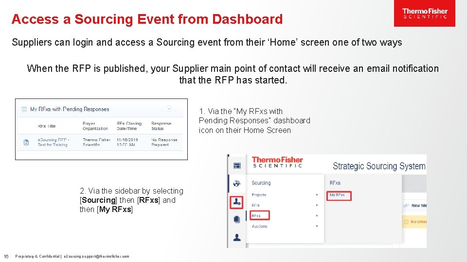 Access a Sourcing Event from Dashboard Suppliers can login and access a Sourcing event