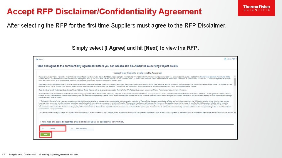 Accept RFP Disclaimer/Confidentiality Agreement After selecting the RFP for the first time Suppliers must