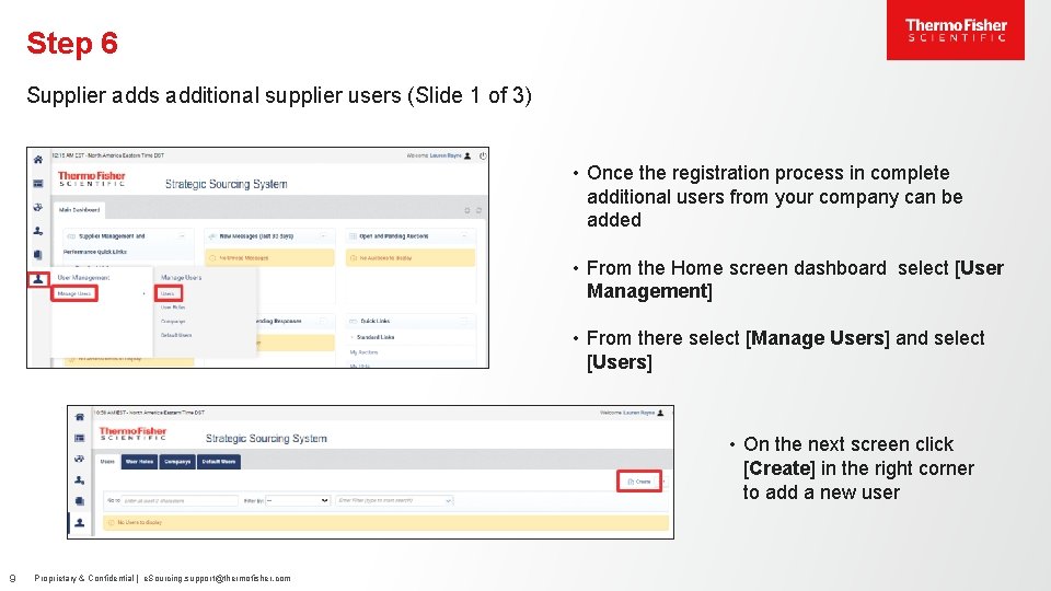 Step 6 Supplier adds additional supplier users (Slide 1 of 3) • Once the