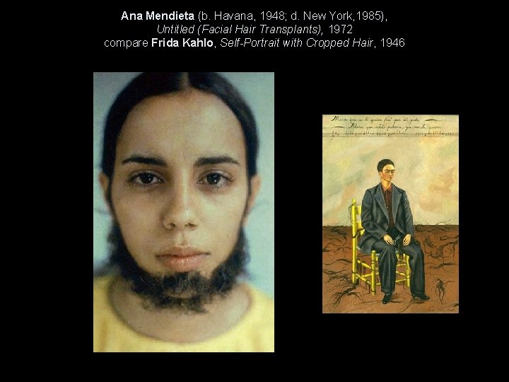 Ana Mendieta (b. Havana, 1948; d. New York, 1985), Untitled (Facial Hair Transplants), 1972