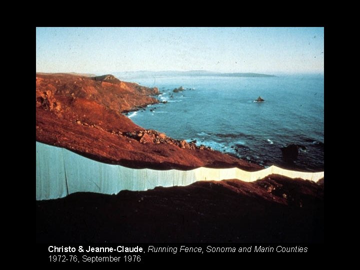 Christo & Jeanne-Claude, Running Fence, Sonoma and Marin Counties 1972 -76, September 1976 