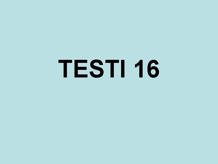 TESTI 16 TESTI 16