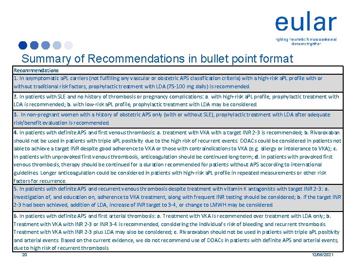 Summary of Recommendations in bullet point format Recommendations 1. In asymptomatic a. PL carriers