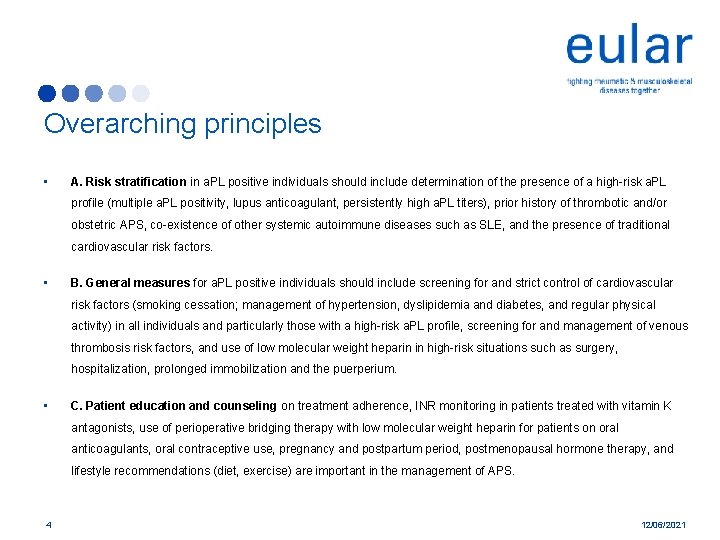 Overarching principles • A. Risk stratification in a. PL positive individuals should include determination