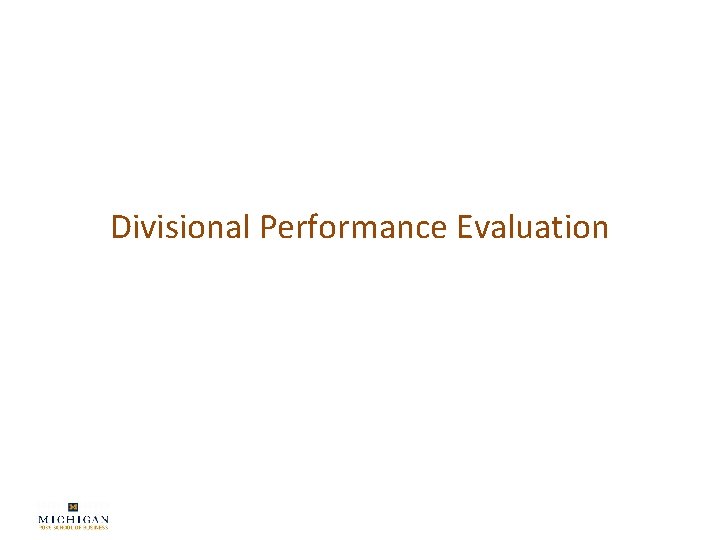 Divisional Performance Evaluation 