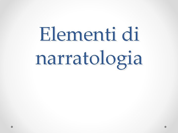 Elementi di narratologia 