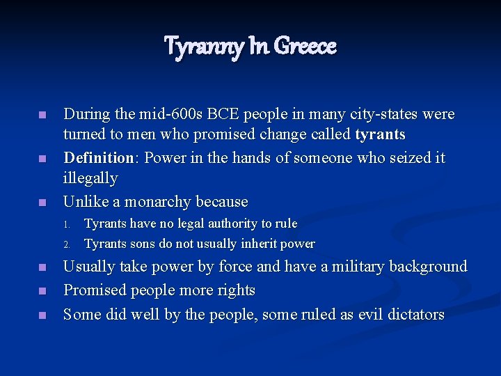 Tyranny In Greece n n n During the mid-600 s BCE people in many