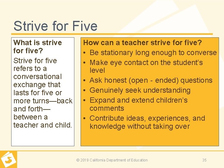 Strive for Five What is strive for five? Strive for five refers to a