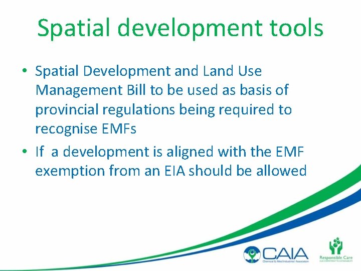 Spatial development tools • Spatial Development and Land Use Management Bill to be used