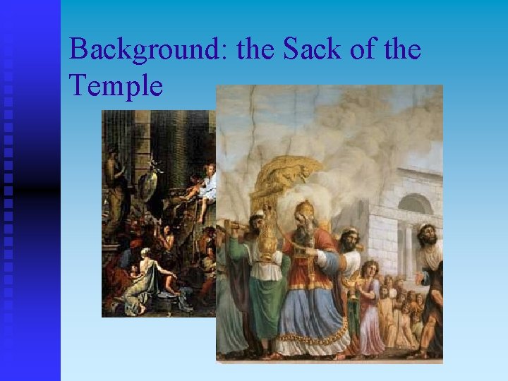 Background: the Sack of the Temple 