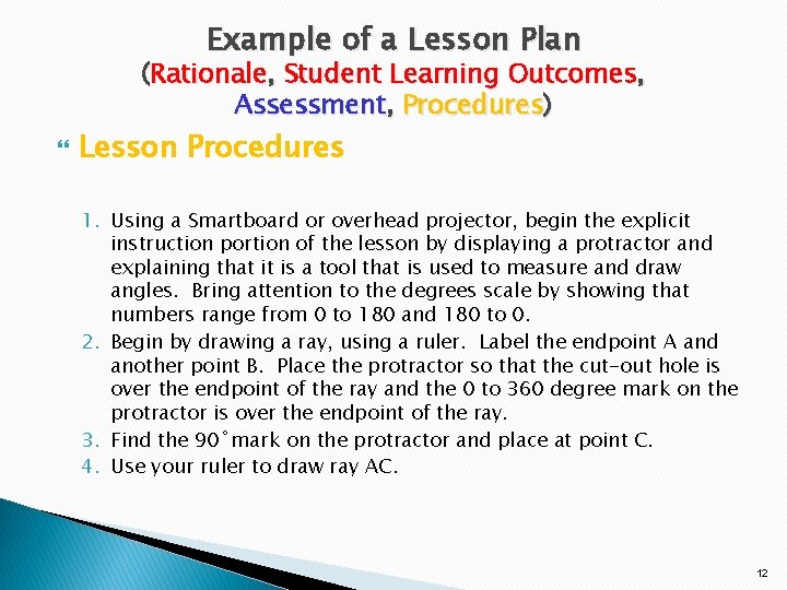 Example of a Lesson Plan (Rationale, Student Learning Outcomes, Assessment, Procedures) Lesson Procedures 1.