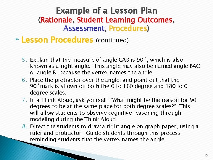 Example of a Lesson Plan (Rationale, Student Learning Outcomes, Assessment, Procedures) Lesson Procedures (continued)