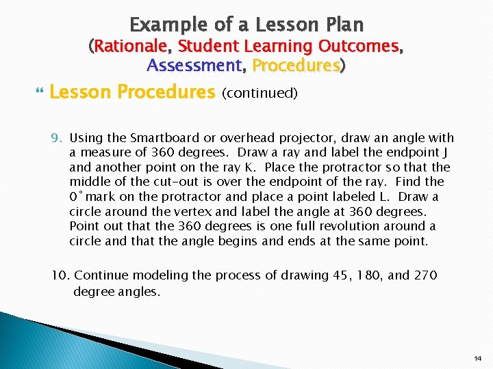 Example of a Lesson Plan (Rationale, Student Learning Outcomes, Assessment, Procedures) Lesson Procedures (continued)