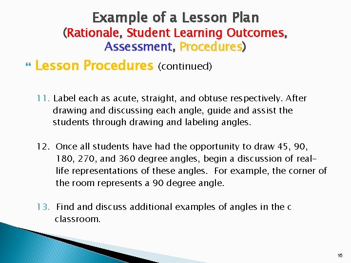 Example of a Lesson Plan (Rationale, Student Learning Outcomes, Assessment, Procedures) Lesson Procedures (continued)