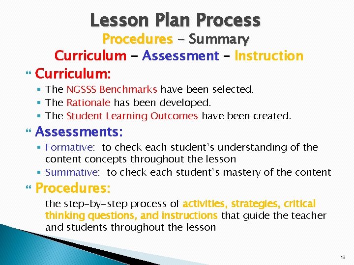 Lesson Plan Process Procedures - Summary Curriculum - Assessment – Instruction Curriculum: § The