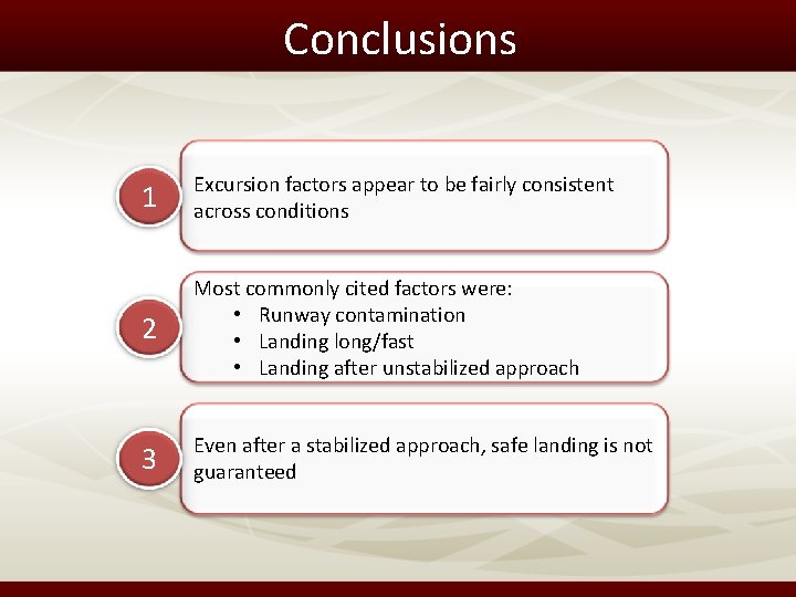 Conclusions 1 Excursion factors appear to be fairly consistent across conditions 2 Most commonly