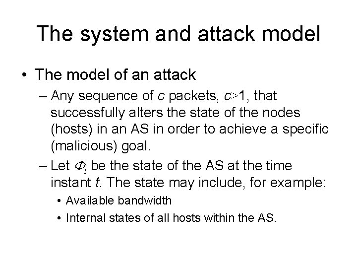The system and attack model • The model of an attack – Any sequence The system and attack model • The model of an attack – Any sequence