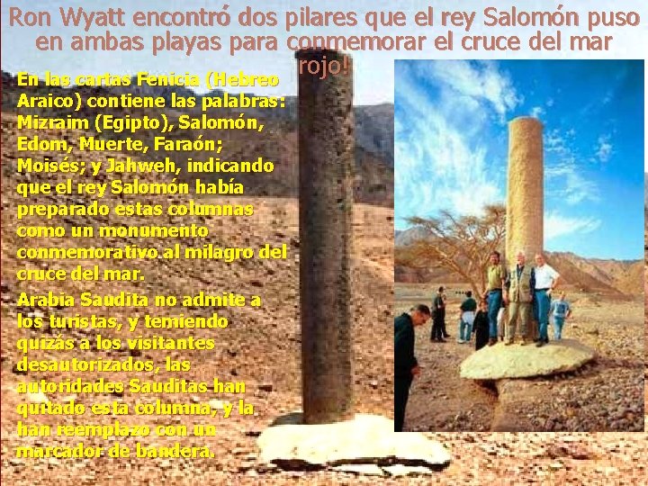 Ron Wyatt encontró dos pilares que el rey Salomón puso en ambas playas para
