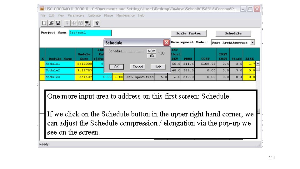 One more input area to address on this first screen: Schedule. If we click