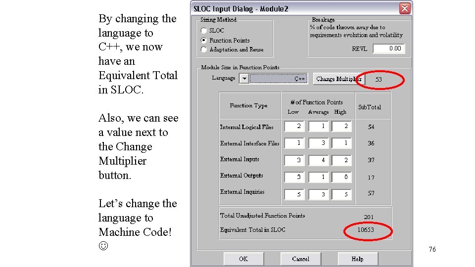 By changing the language to C++, we now have an Equivalent Total in SLOC.