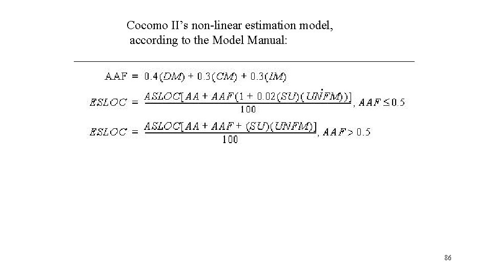 Cocomo II’s non-linear estimation model, according to the Model Manual: 86 