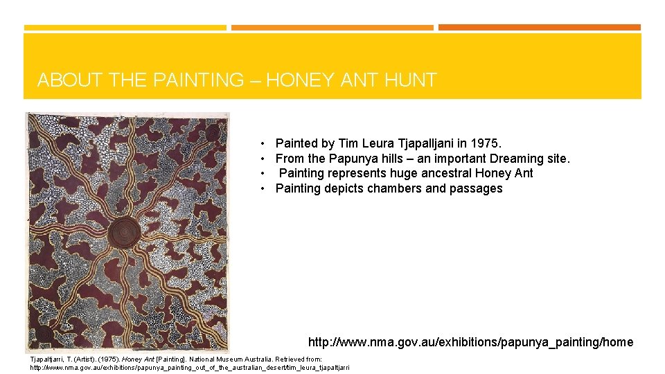 ABOUT THE PAINTING – HONEY ANT HUNT • Painted by Tim Leura Tjapalljani in