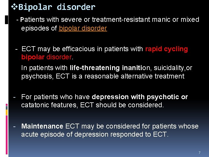 v. Bipolar disorder - Patients with severe or treatment-resistant manic or mixed episodes of v. Bipolar disorder - Patients with severe or treatment-resistant manic or mixed episodes of