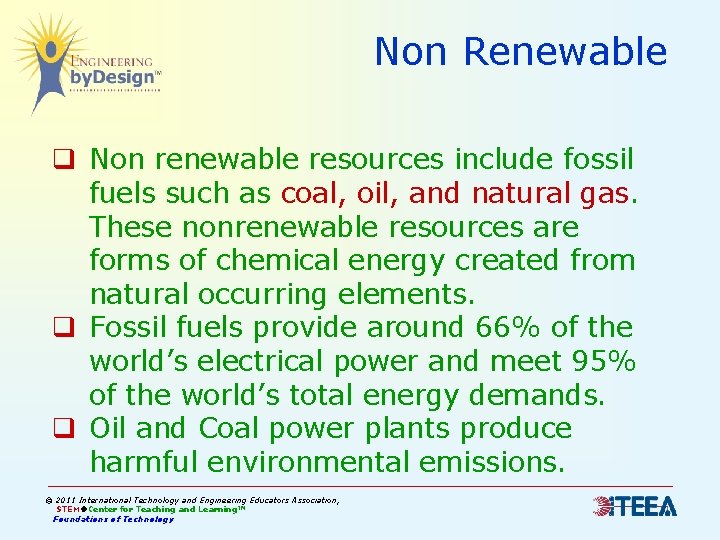 Non Renewable q Non renewable resources include fossil fuels such as coal, oil, and Non Renewable q Non renewable resources include fossil fuels such as coal, oil, and