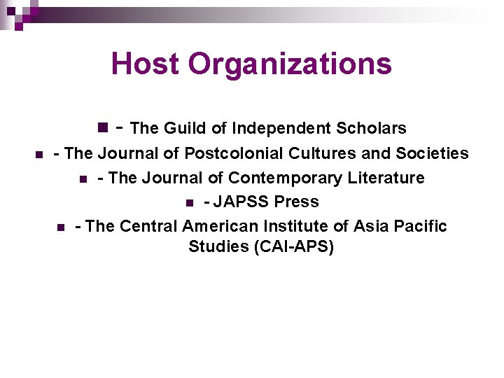 Host Organizations n n - The Guild of Independent Scholars - The Journal of Host Organizations n n - The Guild of Independent Scholars - The Journal of