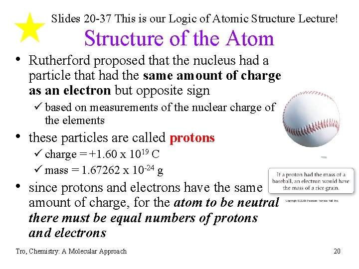 Slides 20 -37 This is our Logic of Atomic Structure Lecture! Structure of the Slides 20 -37 This is our Logic of Atomic Structure Lecture! Structure of the
