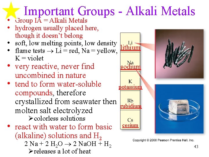 Important Groups - Alkali Metals • Group IA = Alkali Metals • hydrogen usually Important Groups - Alkali Metals • Group IA = Alkali Metals • hydrogen usually