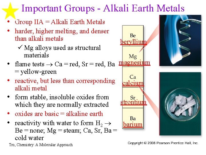 Important Groups - Alkali Earth Metals • Group IIA = Alkali Earth Metals • Important Groups - Alkali Earth Metals • Group IIA = Alkali Earth Metals •