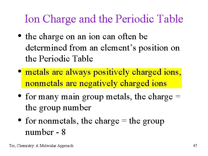 Ion Charge and the Periodic Table • the charge on an ion can often Ion Charge and the Periodic Table • the charge on an ion can often