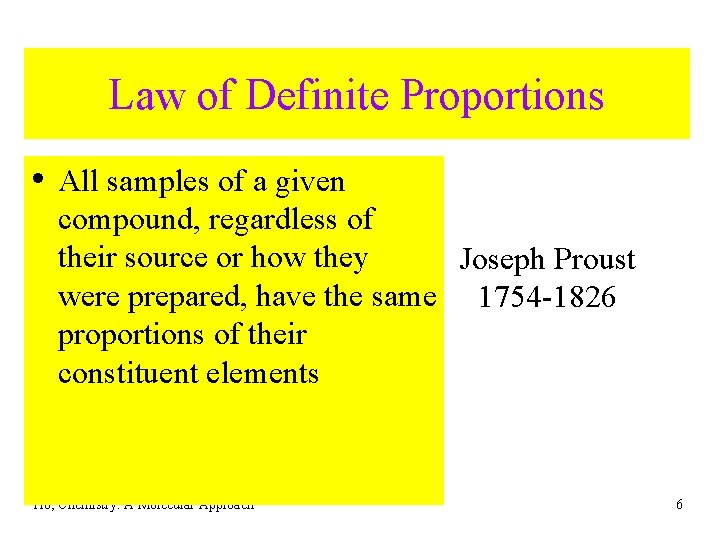 Law of Definite Proportions • All samples of a given compound, regardless of their Law of Definite Proportions • All samples of a given compound, regardless of their