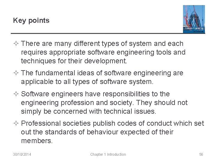 Key points ² There are many different types of system and each requires appropriate