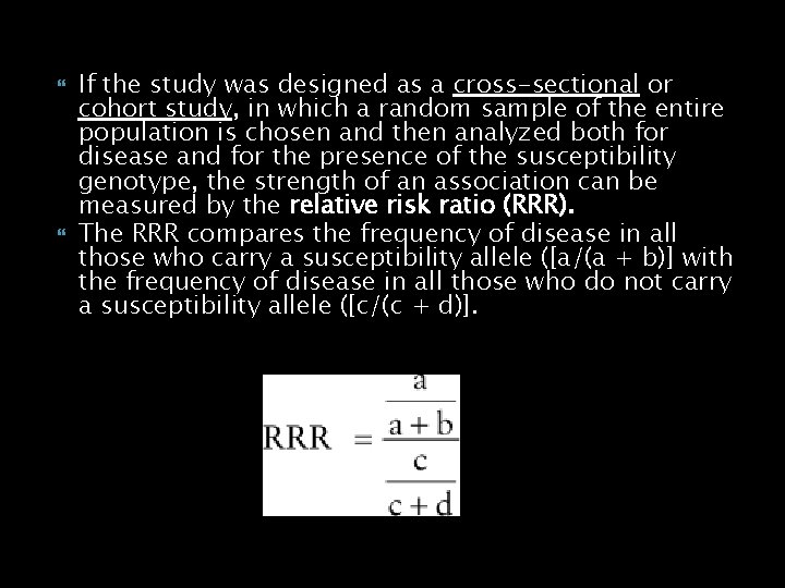  If the study was designed as a cross-sectional or cohort study, in which